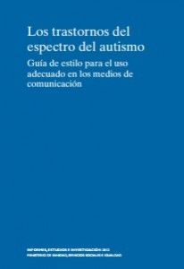Los trastornos del espectro del autismo: guía de estilo para el uso adecuado en los medios de comunicación