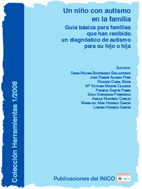 Un niño con autismo en la familia: guía básica para familias que han recibido un diagnóstico de autismo para su hijo o hija