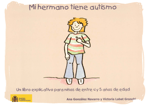 Mi hermano tiene autismo: un libro explicativo para niños de entre 4 y 5 años de edad 
